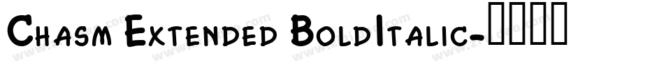 Chasm Extended BoldItalic字体转换